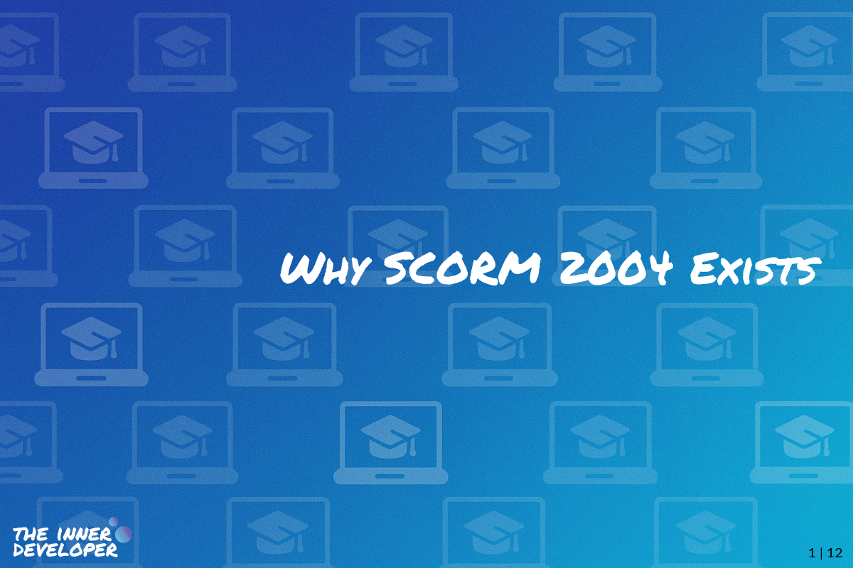 The text: Why SCORM 2004 Exists on a colorful image with a pattern of laptops