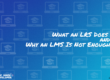 The text: What an LRS Does and Why an LMS is Not Enough on a colorful image with a pattern of laptops