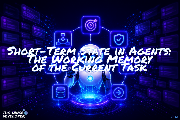 02-short-term-state-in-agents A friendly futuristic robot manages a compact ring of glowing task-state icons, while blurred transcript panels fade into the background, visualizing short-term state as focused working memory for the current AI agent task.